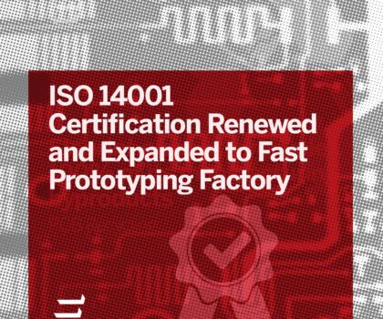 THE ISO 14001 CERTIFICATION  RENEWED FOR THE HEADQUARTERS AND EXTENDED TO THE FAST PROTOTYPING FACTORY