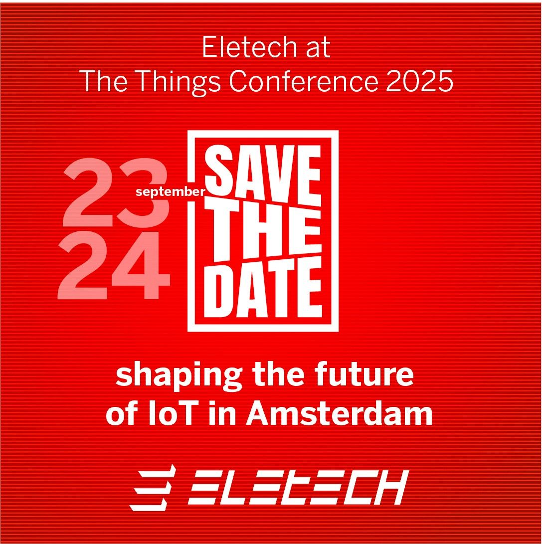 Eletech at The Things Conference 2025: shaping the future of IoT in Amsterdam